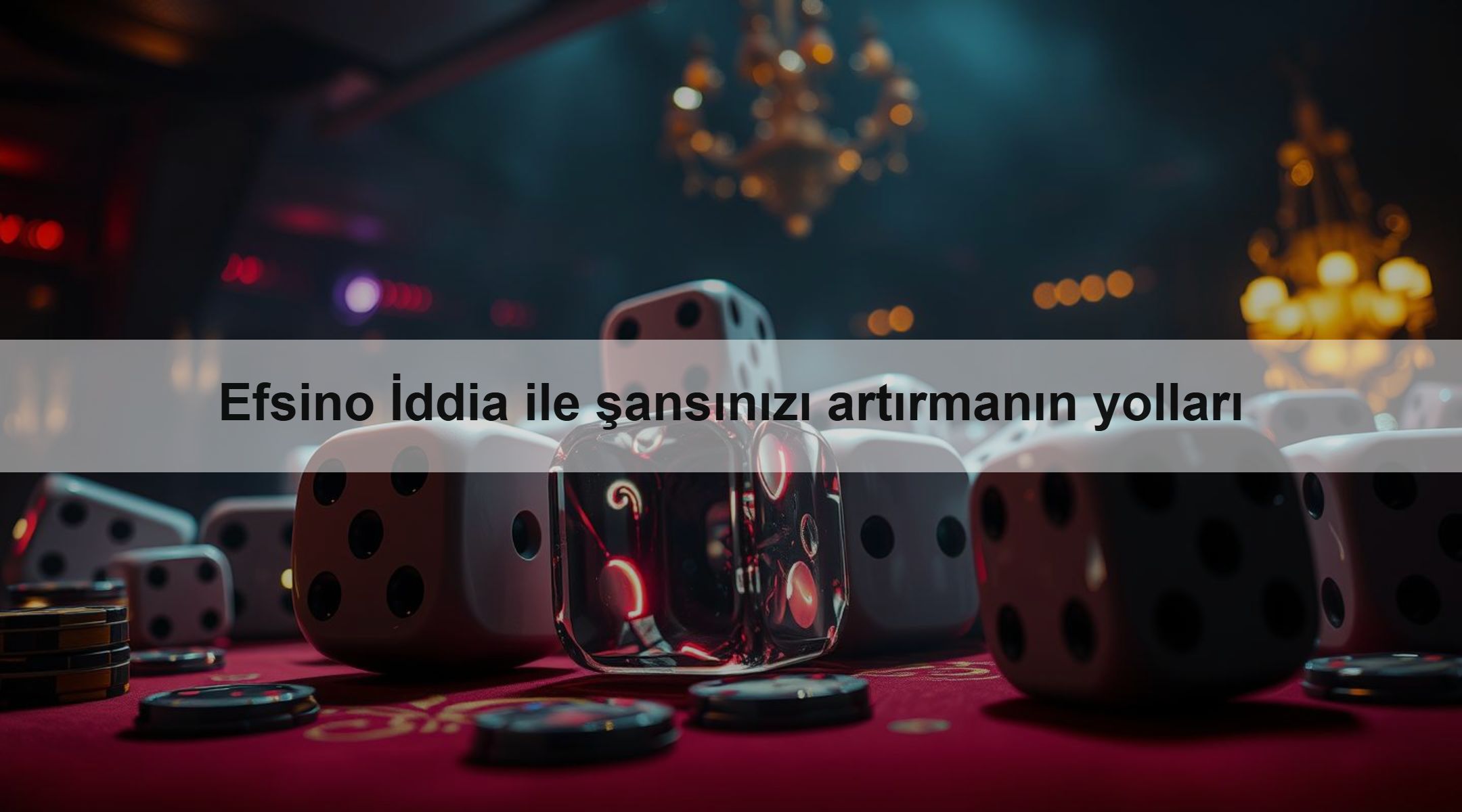 Efsino İddia ile şansınızı artırmanın yolları