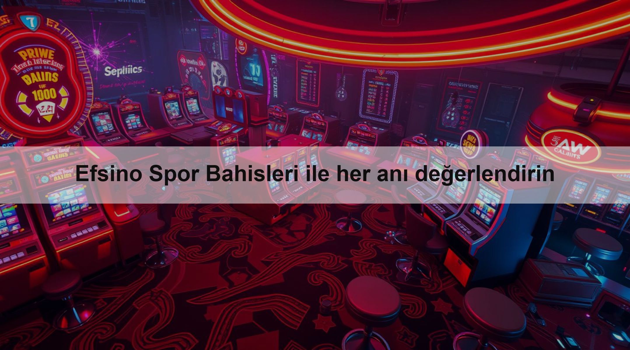 Efsino Spor Bahisleri ile her anı değerlendirin