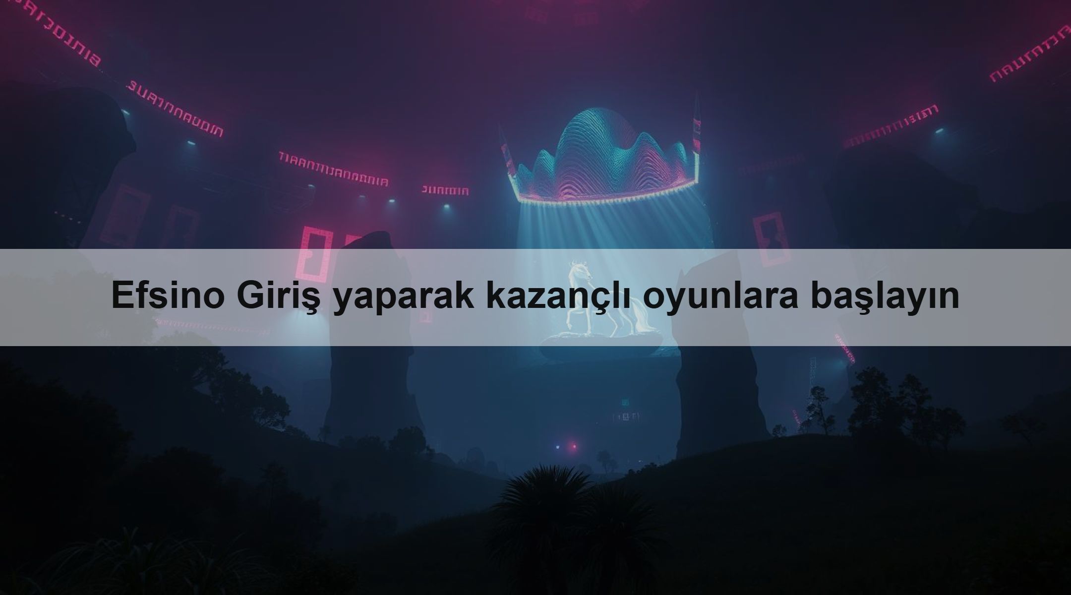 Efsino Giriş yaparak kazançlı oyunlara başlayın