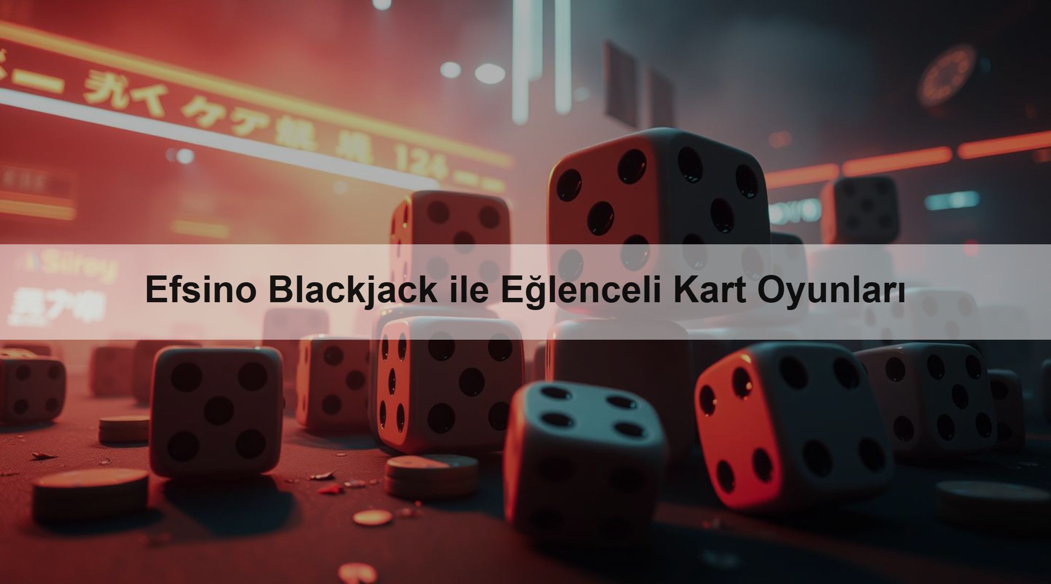 Efsino Blackjack ile Eğlenceli Kart Oyunları
