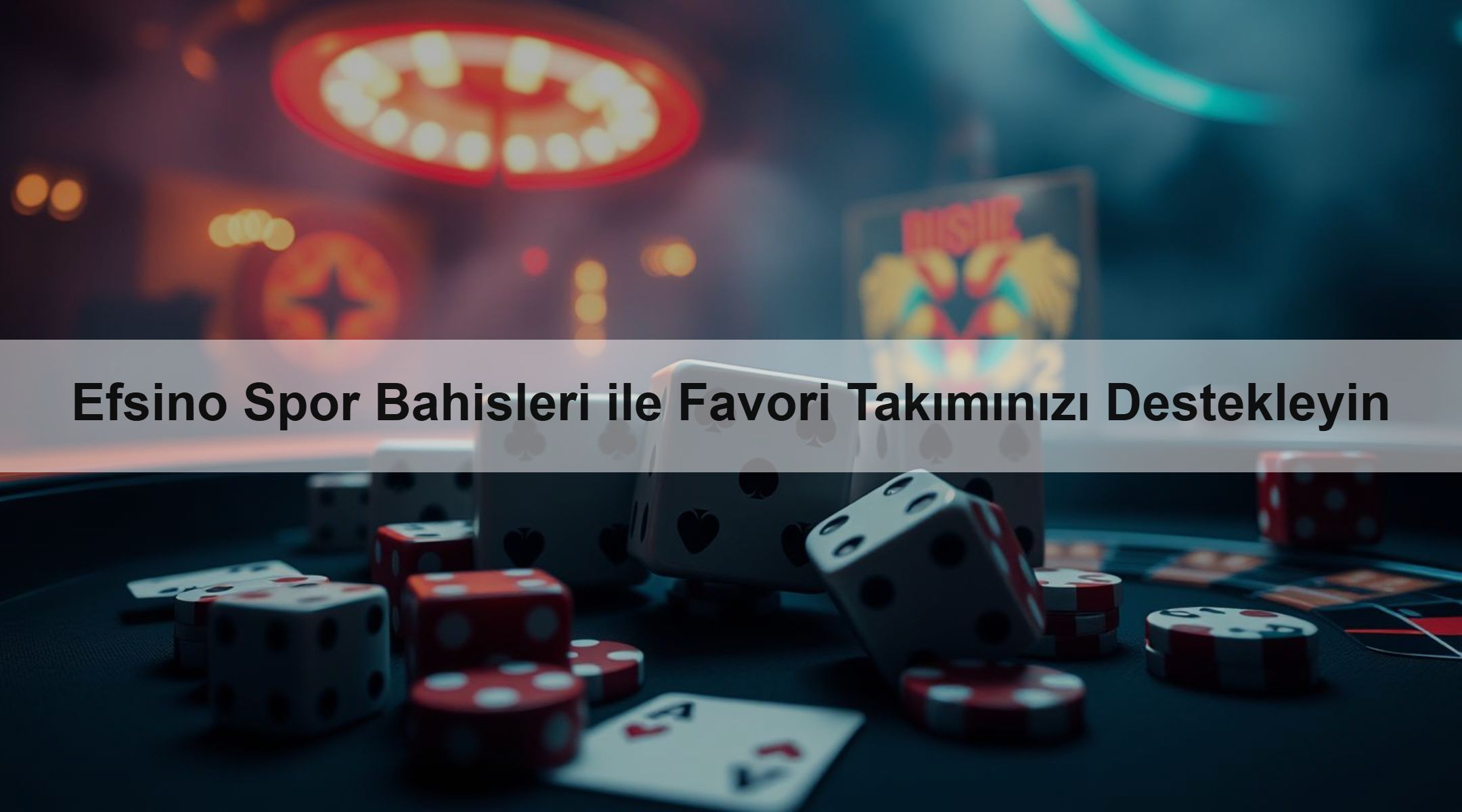 Efsino Spor Bahisleri ile Favori Takımınızı Destekleyin