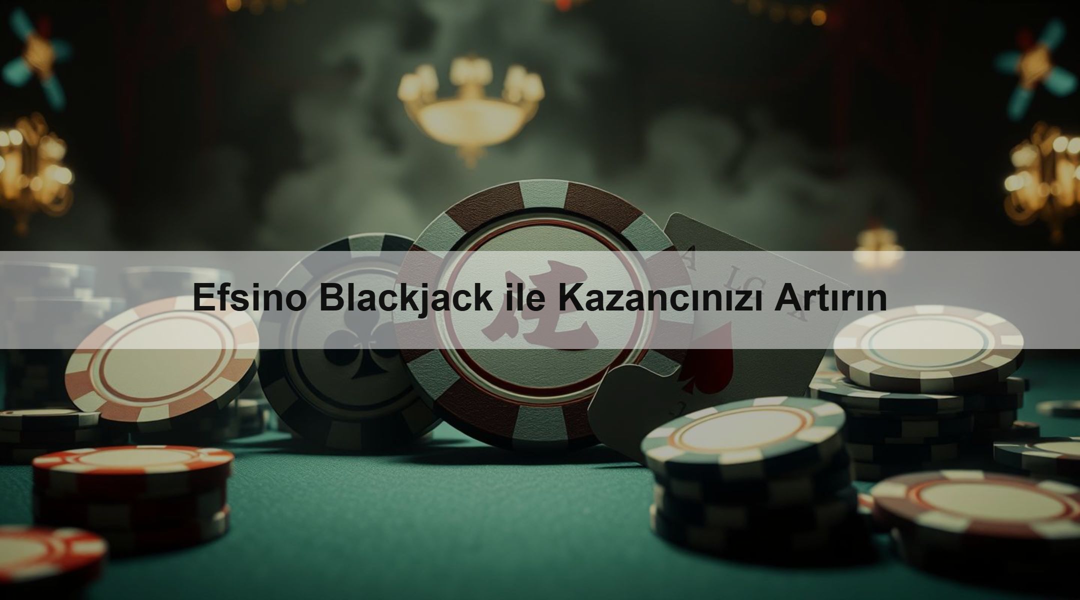 Efsino Blackjack ile Kazancınızı Artırın